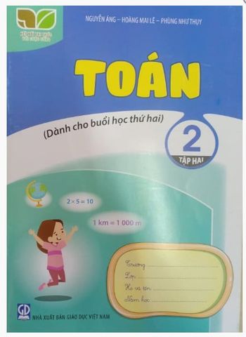 Toán Lớp 2 - Tập 2 (Kết Nối Tri Thức Với Cuộc Sống) Dành Cho Buổi Học Thứ Hai