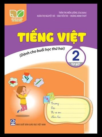 Tiếng Việt Lớp 2 - Tập 1 (Kết Nối Tri Thức Với Cuộc Sống) Dành Cho Buổi Học Thứ Hai