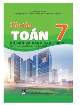 Bài Tập Toán Lớp 7 - Tập 2 Cơ Bản Và Nâng Cao