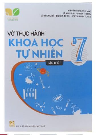 Vở Thực Hành Khoa Học Tự Nhiên Lớp 7 - Tập 1 (Kết Nối Tri Thức Với Cuộc Sống)
