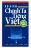 Từ Điển Chính Tả Tiếng Việt - Kiểu Mới