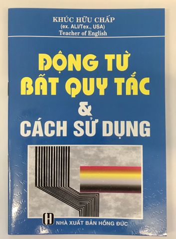 Động Từ Bất Quy Tắc & Cách Sử Dụng  Động Từ Tiếng Anh