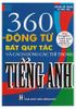 360 Động Từ Bất Quy Tắc Và Các Thì Dùng  Trong Tiếng Anh