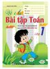 Vở Ô Li Bài Tập Toán Lớp 1 (Bám Sát SGK Chân Trời Sáng Tạo)