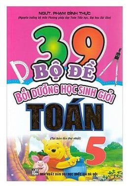 39 Bộ Đề Bồi Dưỡng Học Sinh Giỏi Toán 5