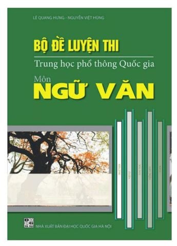 Bộ Đề Luyện Thi Trung Học Phổ Thông Quốc Gia Môn Ngữ Văn
