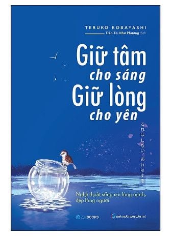 Giữ Tâm Cho Sáng Giữ  Lòng Cho Yên