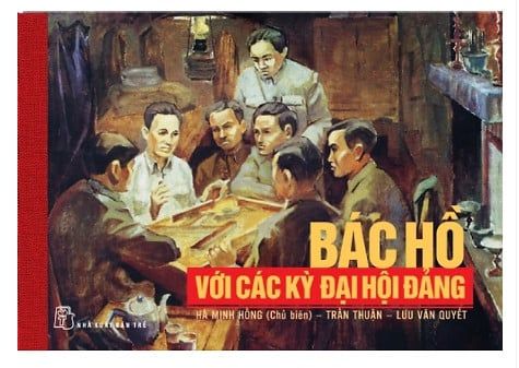 Bác Hồ Với Các Kỳ Đại Hội Đảng