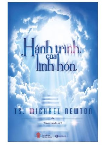 Hành Trình Của Linh Hồn - TS. MICHAEL NEWTON