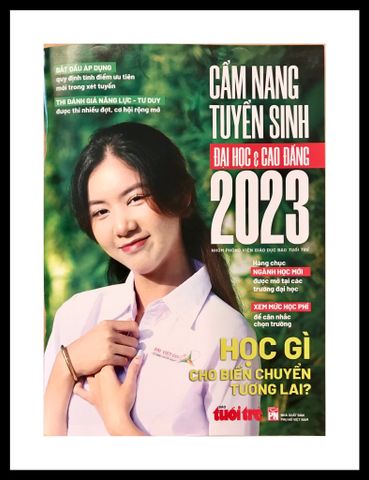 Cẩm Nang Tuyển Sinh Đại Học & Cao Đẳng 2023 - Học Gì Cho Biến Chuyển Tương Lai?