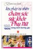 Liệu Pháp Thự Nhiên Chăm Sóc Sức Khoẻ Phụ Nữ - 100 Chứng Bệnh Thường Gặp