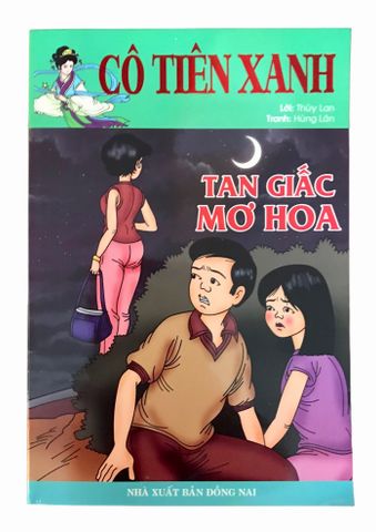 Cô Tiên Xanh - Tan Giấc Mơ Hoa