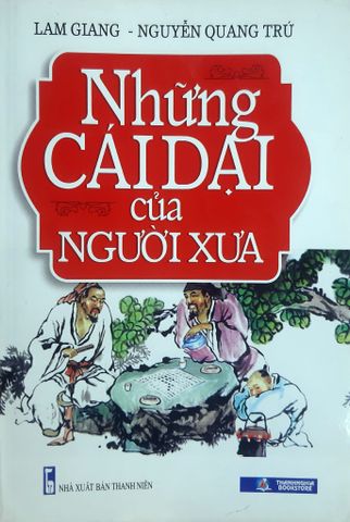 Những Cái Dại Của Người Xưa