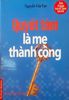 Quyết tâm là mẹ thành công