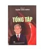 TỔNG TẬP GIÁO SƯ TRẦN VĂN GIÀU**