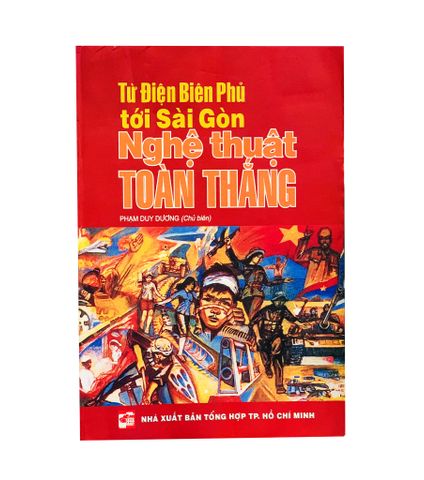 Từ Điện Biên Phủ tới Sài Gòn toàn thắng