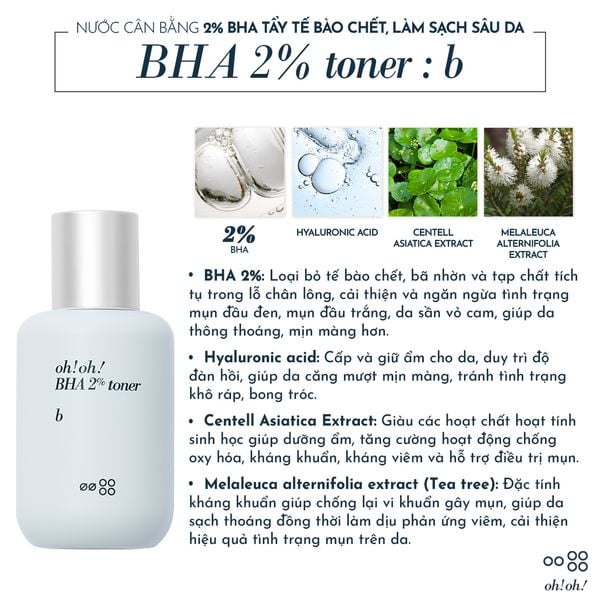  Nước Cân Bằng 2% BHA Tẩy Tế Bào Chết, Làm Sạch Sâu Da oh!oh! BHA 2% (Salicylic Acid) toner : b (75ml) 