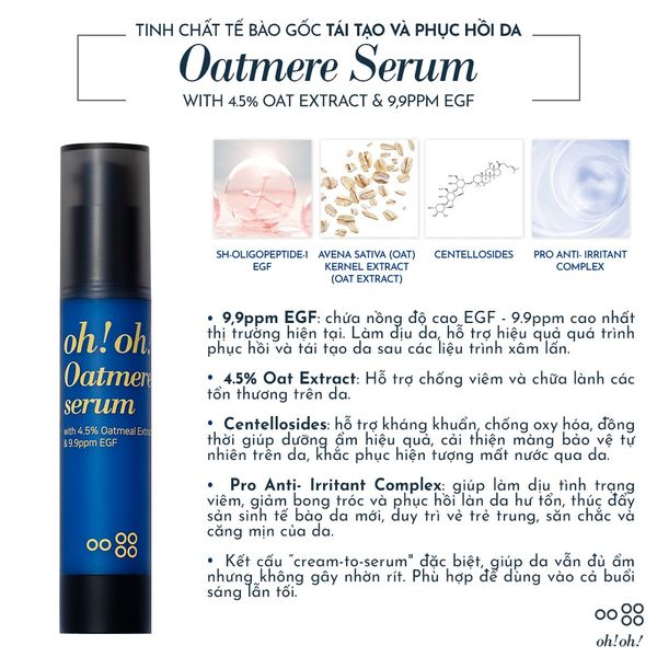  Tinh Chất Tế Bào Gốc, Tái Tạo Da oh!oh! Oatmere Serum (with 4.5% Oat Extract & 9,9ppm EGF) (25ml) 