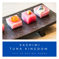 Tuna Sashimi - Tuna Kingdom - Thịt Cá Ngừ Đại Dương