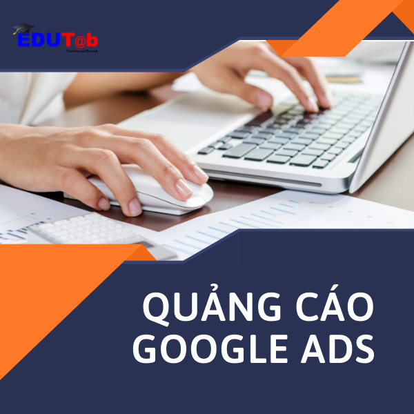 KHÓA HỌC QUẢNG CÁO GOOGLE ADS