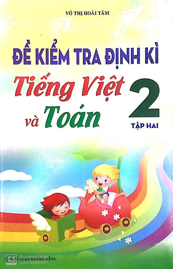 Đề Kiểm Tra Định Kì Tiếng Việt Và Toán 2 - Tập 2