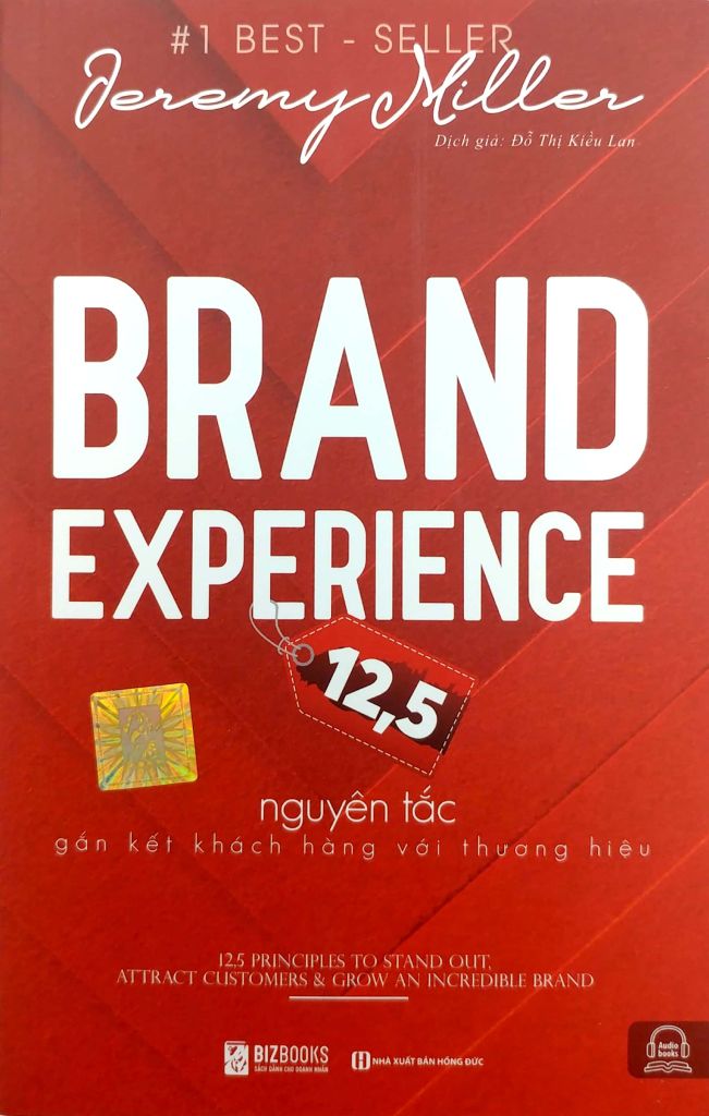 Brand Experience - 12,5 Nguyên Tắc Gắn Kết Khách Hàng Với Thương Hiệu
