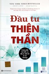 Đầu Tư Thiên Thần - Hướng Dẫn Tìm Kiếm Và Đầu Tư Sinh Lời Từ Các Starup