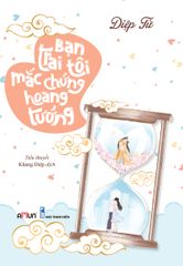 Bạn Trai Tôi Mắc Chứng Hoang Tưởng