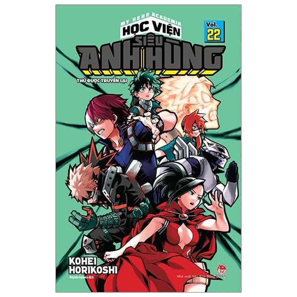 My Hero Academia - Học Viện Siêu Anh Hùng - Tập 22: Thứ Được Truyền Lại (Tái Bản 2022)