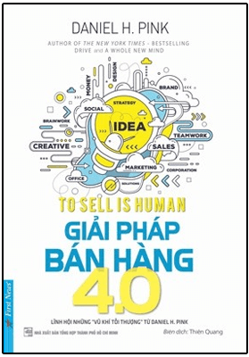 Giải Pháp Bán Hàng 4.0 - Tái Bản 2018 (Tái Bản Từ Cuốn Từ Bản Năng Đến Nghệ Thuật Bán Hàng)