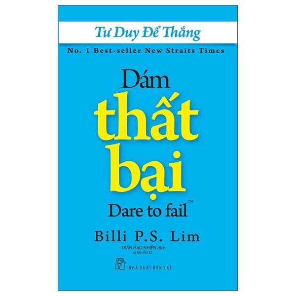 Tư Duy Để Thắng - Dám Thất Bại (Tái Bản 2022)