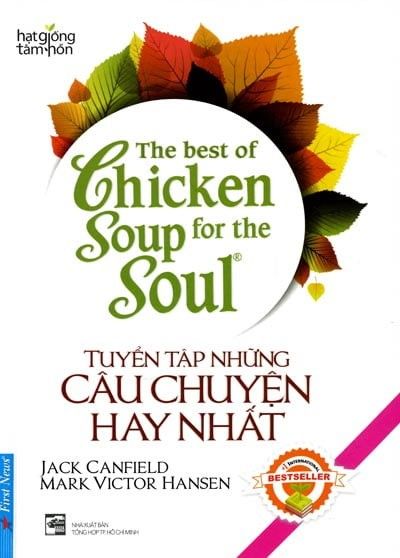 Hạt Giống Tâm Hồn - The Best Of Chicken Soup - Tuyển Tập Những Câu Chuyện Hay Nhất (Song Ngữ)