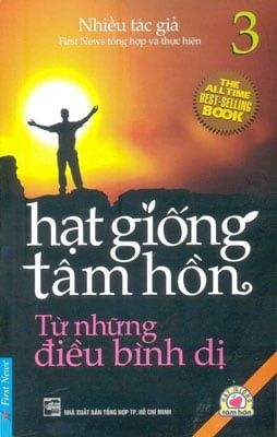 Hạt Giống Tâm Hồn - Tập 3 - Từ Những Điều Bình Dị