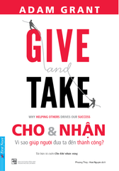 Give And Take - Cho & Nhận (Tái Bản 2021)