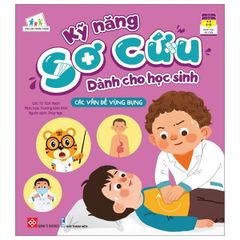 Kỹ Năng Sơ Cứu Dành Cho Học Sinh - Các Vấn Đề Vùng Bụng