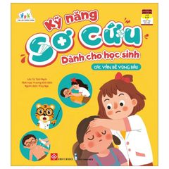 Kỹ Năng Sơ Cứu Dành Cho Học Sinh - Các Vấn Đề Vùng Đầu