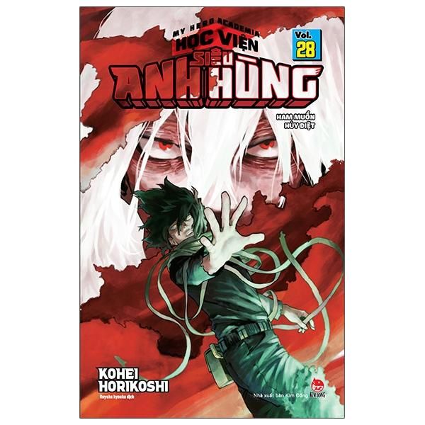 My Hero Academia - Học Viện Siêu Anh Hùng - Tập 28: Ham Muốn Hủy Diệt (Tái Bản 2022)