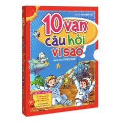 10 Vạn Câu Hỏi Vì Sao Tập 1 (Bộ 5 quyển)