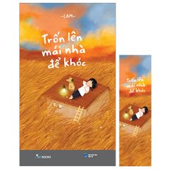 Trốn Lên Mái Nhà Để Khóc - Tặng Kèm Bookmark