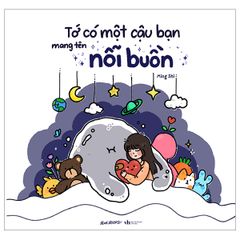 Tớ Có Một Cậu Bạn Mang Tên Nỗi Buồn