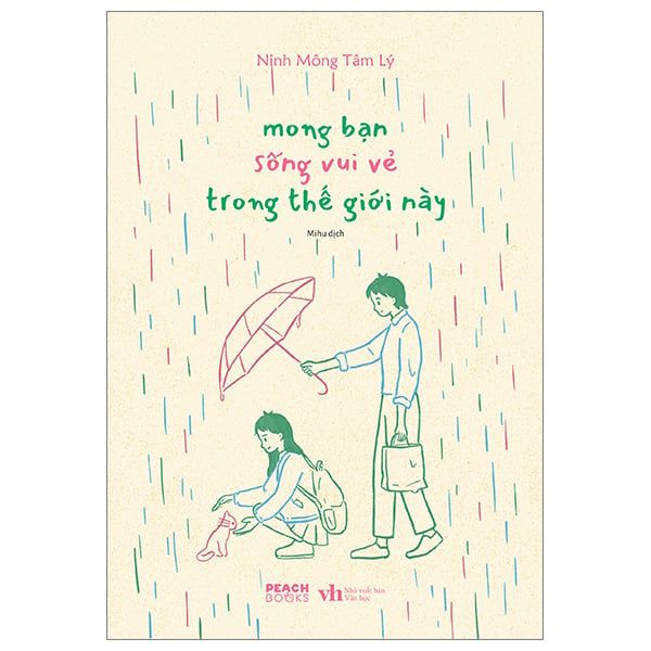 Mong Bạn Sống Vui Vẻ Trong Thế Giới Này