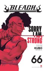 Bleach - Tập 66: Sorry I Am Strong