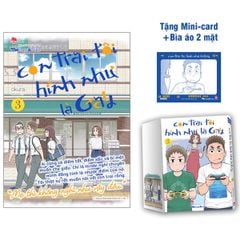 Con Trai Tôi Hình Như Là Gay - Tập 3 - Tặng Kèm Mini-Card + Bìa Áo 2 Mặt