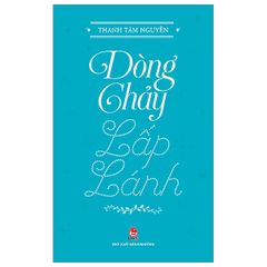 Dòng Chảy Lấp Lánh ( Tái bản 2023)