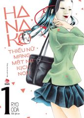 Hanako - Thiếu Nữ Mang Mặt Nạ Kịch Noh - Tập 1 - Tặng Kèm Bìa Áo Hai Mặt