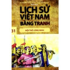 Lịch Sử Việt Nam Bằng Tranh - Tập 31 - Hội Thề Lũng Nhai