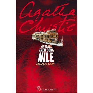 Án Mạng Trên Sông Nile_Agatha Christie (Tái Bản 2017)