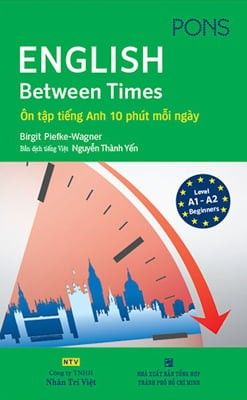 English Between Times - Ôn Tập Tiếng Anh 10 Phút Mỗi Ngày