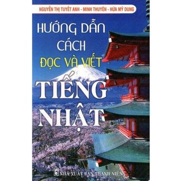 Hướng Dẫn Cách Đọc Và Viết Tiếng Nhật