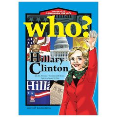 Chuyện Kể Về Danh Nhân Thế Giới - Hillary Clinton (Tái Bản 2019)